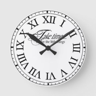 Ronde Prenez du temps… d'aimer la petite horloge de