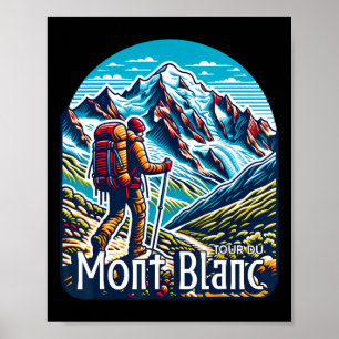 Rondreis Mont Blanc Tmb Zwitserland Italië Frankri Poster