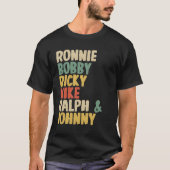 Ronnie Bobby Ricky Mike Ralph en Johnny T-shirt (Voorkant)