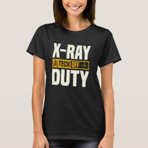 röntgentechnologie buiten dienst radiologie t-shirt