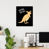 Roo-Ting voor u Funny Kangaroo Pun Dark BG Poster (Thuiskantoor)