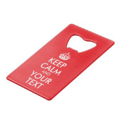 Rood en wit kalm houden en Jouw tekst Kredietkaart Flessenopener (Voorkant Gekanteld)