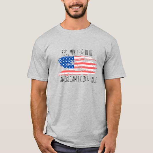 ROOD, WIT & BLAUW AMERIKAANS GEPROBEERD & WAAR SHI T-SHIRT (Voorkant)