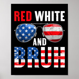 rood wit en bruh 4 juli jongens patriottische tien poster