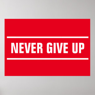 Rood Wit Geef nooit Motivatie Inspirerend op Poster
