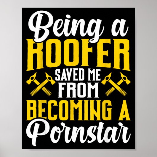 Roofer Funny Roofing Tee For Coworker Novelty  Poster (Voorkant)