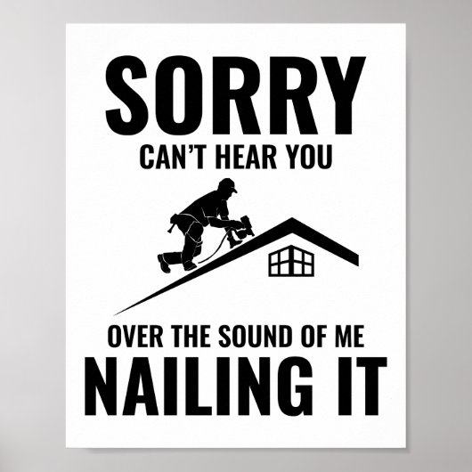 Roofer Humor - Nailing It Roofing Poster (Voorkant)