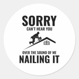 Roofer Humor - Nailing It Roofing Ronde Sticker