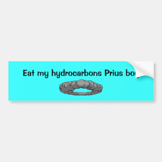 Rook, eet mijn koolwaterstoffen Prius jongen op! Bumpersticker