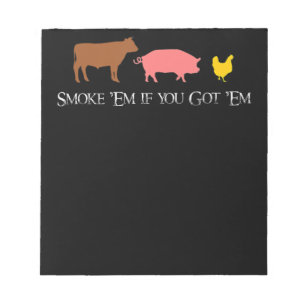Rook Em als je Em hebt BBQ Smoker Fan Beef Chick Notitieblok