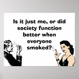 Rook ze als je ze hebt poster