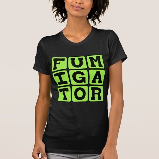 Rookontdooder, Insectenverdelger T-shirt (Voorkant)
