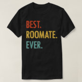 Roommate Appreciation for Housemate Friend T-shirt (Design voorkant)