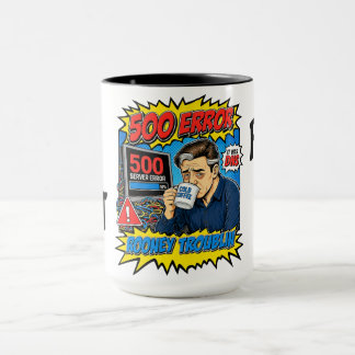 Rooney Troublin 500 Error IT Tech Humor Funny Mug