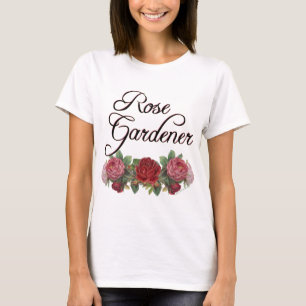 Roos Gardener Gezegde met Rozen T-shirt