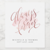 Roos Gold Blush Modern script altijd en altijd Wijn Etiket (Enkel label)