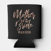 Roos Gold Modern Wedding Moeder van de Bride Blikjeskoeler (Achterkant)