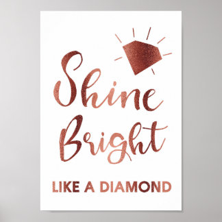 Roos Gold Shine Bright als een diamantsong Poster
