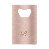 Roos Goud Metallic Textuur Ontwerp Monogram Kredietkaart Flessenopener (Achterkant)