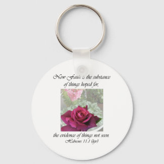 Roos Intrigue ~ Hebreeuwen 11:1 Sleutelhanger