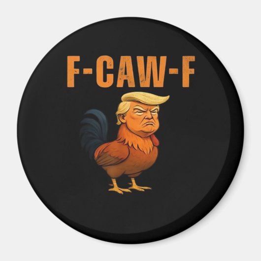 Rooster F-Caw-F Anti Classic Magneet (Voorkant)