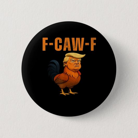 Rooster F-Caw-F Anti Classic Ronde Button 5,7 Cm (Voorkant)