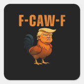 Rooster F-Caw-F Anti Classic Vierkante Sticker (Voorkant)