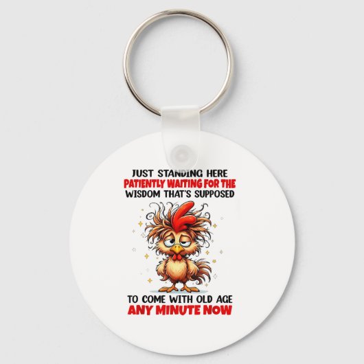 Rooster Just Standing Here Patiently Waiting For T Sleutelhanger (Voorkant)