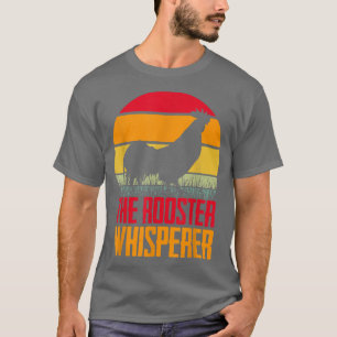 Rooster Whisperer Boerderij Rooster Chicken Lover T-shirt