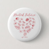Rooted Future est. 1965 Button (Voorkant)