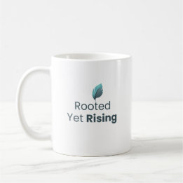 Rooted Yet Rising Minimal Motivational Mug Koffiemok