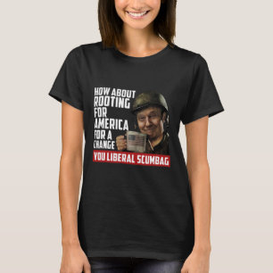 Rooting for America for Change staat voor Anti-Lib T-shirt