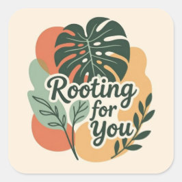 Rooting for you Adorable Greenery Vierkante Sticker