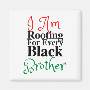 Rooting voor elke zwarte broer Melanin Luv Mom Da Magneet