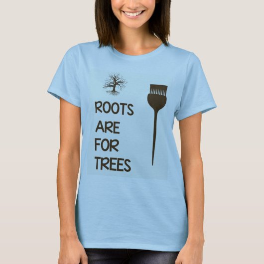 Roots is voor Trees Haarstylist Shirt (Voorkant)