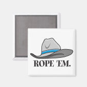 Rope-em-cowboy-uitrusting Magneet (Voorkant / Achterkant)