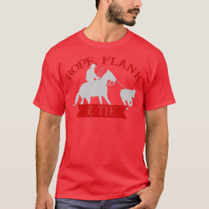 Rope Flank Stropdas Calf Roping TieDown Roping1 T-shirt