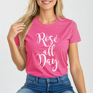 Rosé All Day Moderne White Script Roze vrouwen T-shirt
