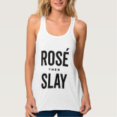Rosé de Slay Tanktop (Voorkant)