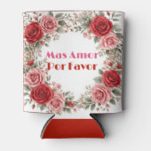 Rose Frame More Love Please Romantic Spanish Quote Blikjeskoeler (Voorkant)
