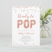 Rose Gold Ready to Pop baby shower invitation (Debout devant)