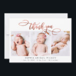 Rose Gold Script Nouveau-Né 3 Bébé Photo Merci<br><div class="desc">Élégante Calligraphie Moderne Rose Gold Script 3 Photo Collage Nouveau-Né Bébé Fille Merci Carte d'Annonce de Naissance. Caractéristiques un beau texte "merci" dans un script de faux-foir rose or calligraphié à main levée. Message personnel prédéfini et statistiques de naissance avec le nom du bébé sont inclus. Idéal pour les bébés...</div>