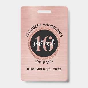 Rose Gold Sweet 16 Anniversaire VIP Badge