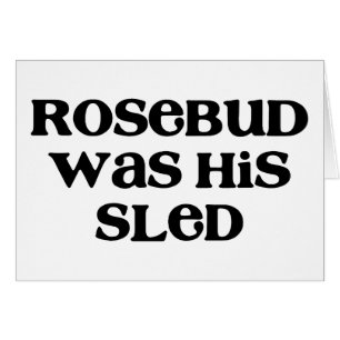 Rosebud Sled