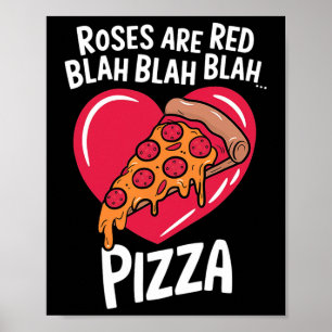 Rosen zijn rood Blah Pizza Valentijnsdag Voedsel L Poster