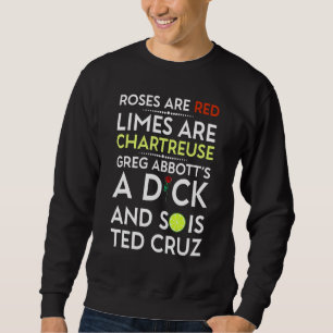 Rosen zijn rood Limes zijn Chartreuse Greg Abbott' Trui