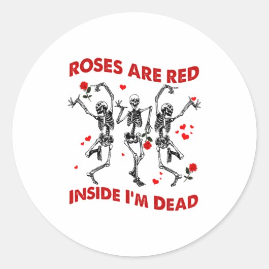 Roses Are Red Inside Im Dead Skeleton Valentines  Ronde Sticker (Voorkant)