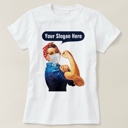 Rosie de riveter met masker - voeg uw eigen slogan t-shirt (Design voorkant)