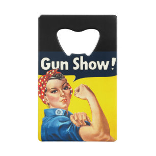 Rosie De Riveter: Pistool Show! Kredietkaart Flessenopener