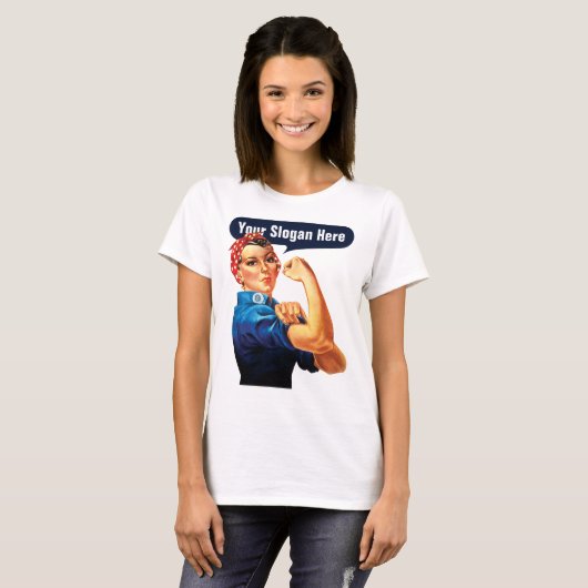 Rosie de riveter - voeg uw eigen aangepaste slogan t-shirt (Voorkant volledig)